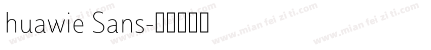 huawie Sans字体转换